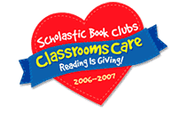 Scholastic Book Clubs Classroom Care - Reading is Giving! 2006-2007