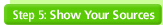 Step 5: Show Your Sources