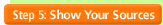Step 5: Show Your Sources