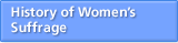 History of Woment's Suffrage