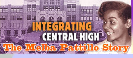 Integrating Central High: The Melba Pattillo Story