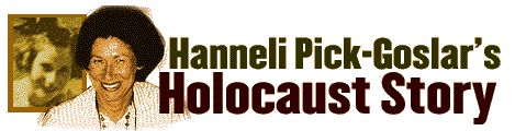 About a Holocaust Survivor: Hanneli Pick-Gosler