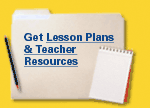 Get Lesson Plans & Teacher Resources