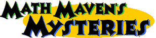 Math Maven's Mysteries - Test your math skills and crack the case.