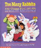 TOO MANY RABBITS AND OTHER FINGERPLAYS ABOUT ANIMALS, NATURE, WEATHER, AND THE UNIVERSE