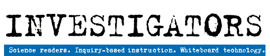Investigators - Science-based readers. Inquiry-based instruction.