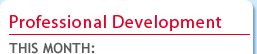 Professional Development: This Month