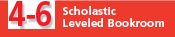 4-6 Scholastic Leveled Bookroom