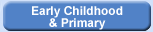 Early Childhood & Primary