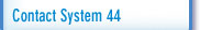 Contact System 44