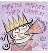 Princess Penelope Takes Charge!