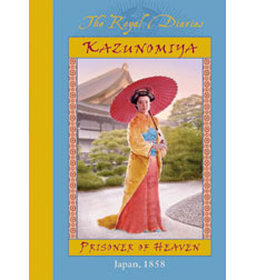 The Royal Diaries: Kazunomiya, Prisoner of Heaven