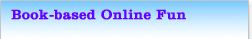 Book-based Online Fun