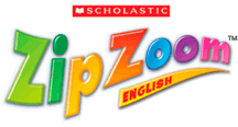 Scholastic Zip Zoom English™