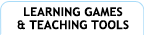 Learning Games & Teaching Tools
