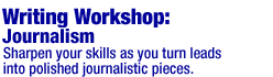 Writing Workshop: Journalism