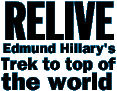 Relive Hillary's trek to top of the world