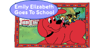 Clifford Interactive Storybook: Emily Elizabeth Goes to School