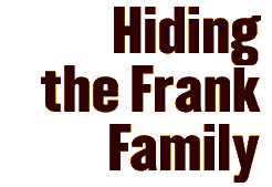 Hiding the Frank Family
