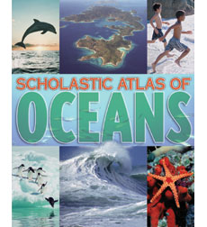 Scholastic Atlas of Oceans