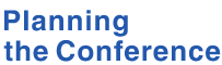 Planning the Conference
